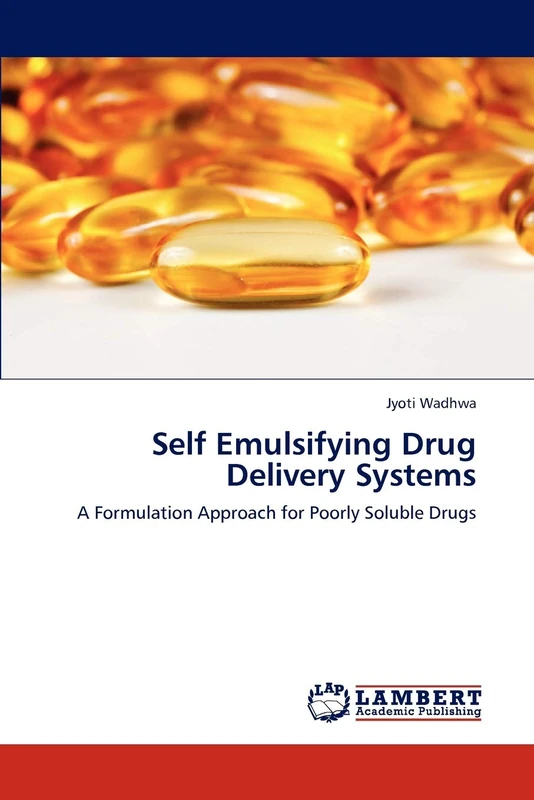 Self Emulsifying Drug Delivery Systems: A Formulation Approach for Poorly Soluble Drugs - Image 1
