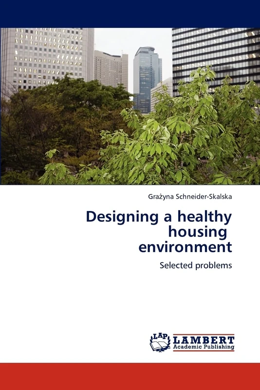 Designing a healthy housing environment: Selected problems