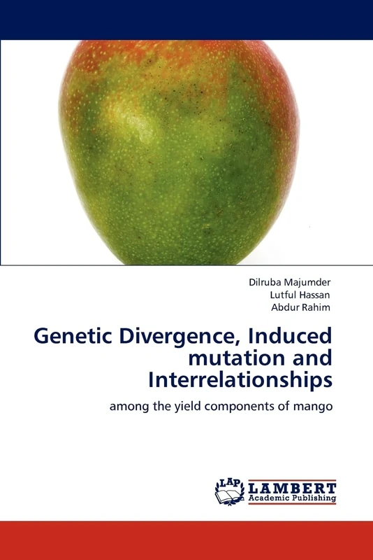 Genetic Divergence, Induced mutation and Interrelationships: among the yield components of mango