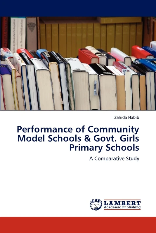 Performance of Community Model Schools & Govt. Girls Primary Schools: A Comparative Study
