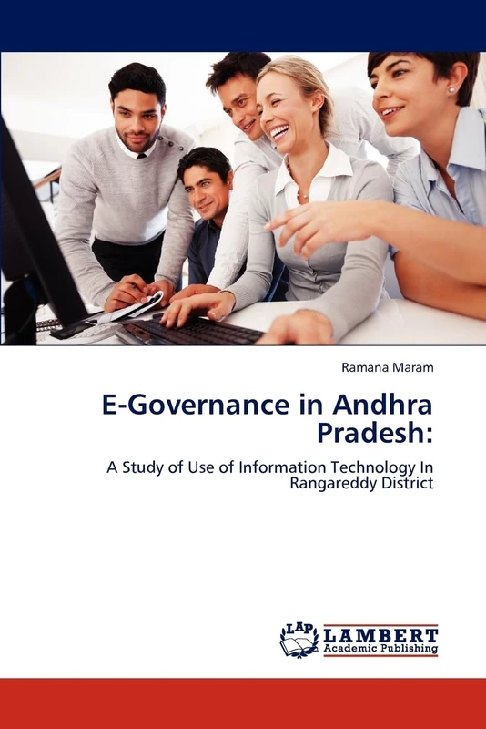 E-Governance in Andhra Pradesh:: A Study of Use of Information Technology In Rangareddy District