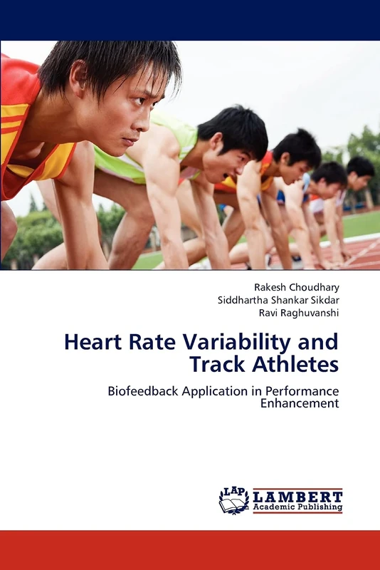 Heart Rate Variability and Track Athletes: Biofeedback Application in Performance Enhancement