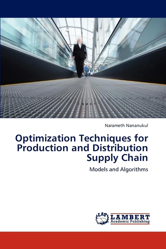 Optimization Techniques for Production and Distribution Supply Chain: Models and Algorithms