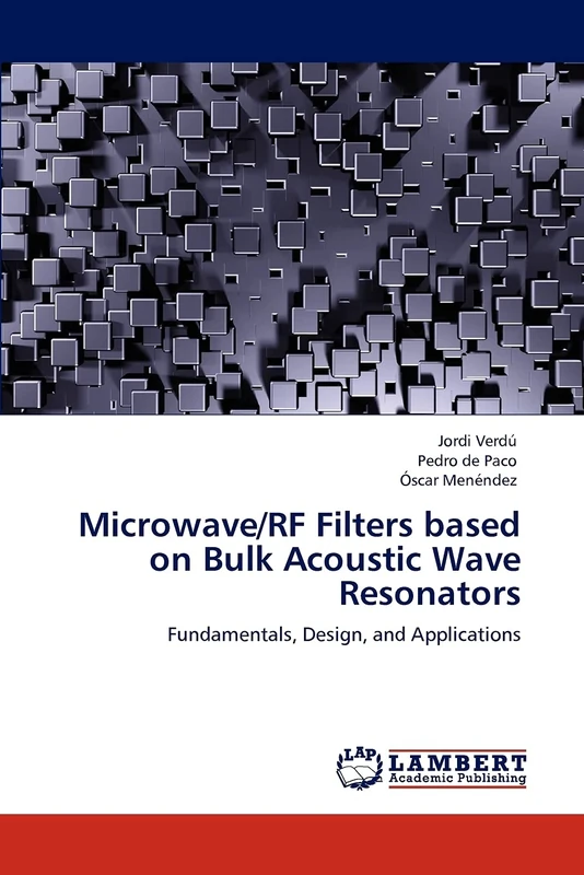 Microwave/RF Filters based on Bulk Acoustic Wave Resonators: Fundamentals, Design, and Applications