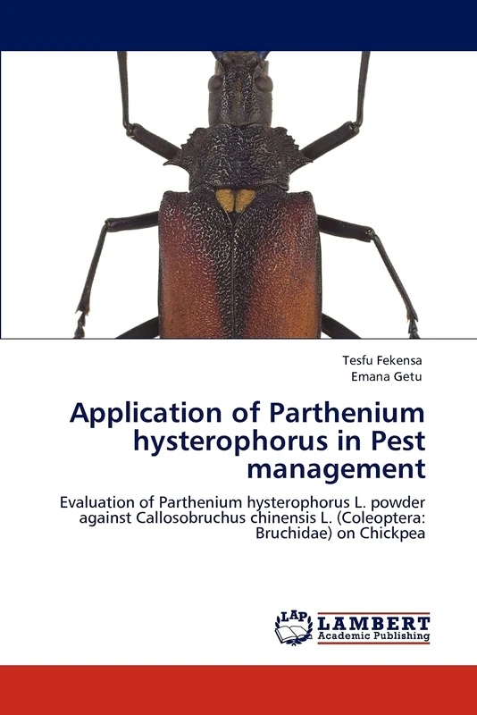 Application of Parthenium hysterophorus in Pest management: Evaluation of Parthenium hysterophorus L. powder against Callosobruchus chinensis L. (Coleoptera: Bruchidae) on Chickpea - Image 1