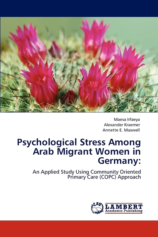 Psychological Stress Among Arab Migrant Women in Germany:: An Applied Study Using Community Oriented Primary Care (COPC) Approach - Image 1