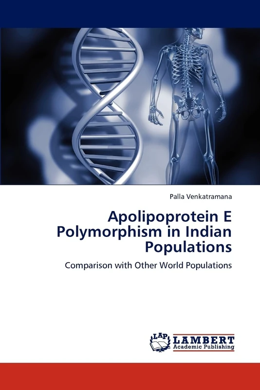 Apolipoprotein E Polymorphism in Indian Populations: Comparison with Other World Populations