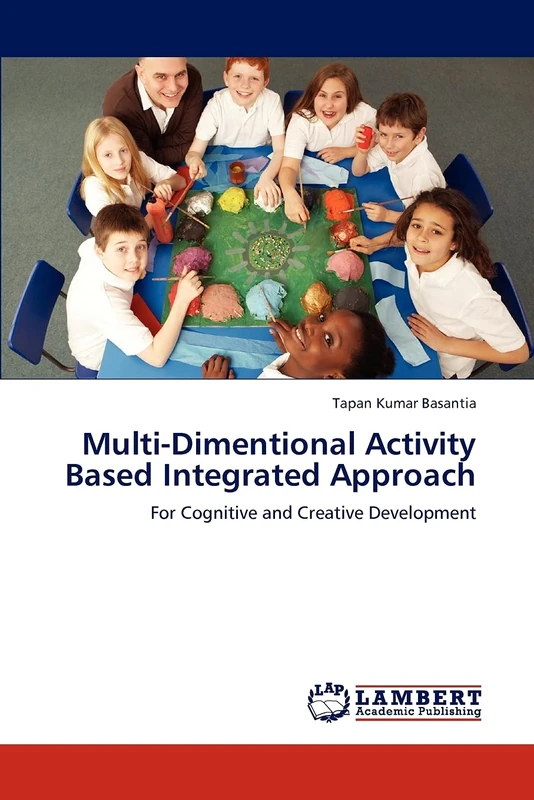 Multi-Dimentional Activity Based Integrated Approach: For Cognitive and Creative Development