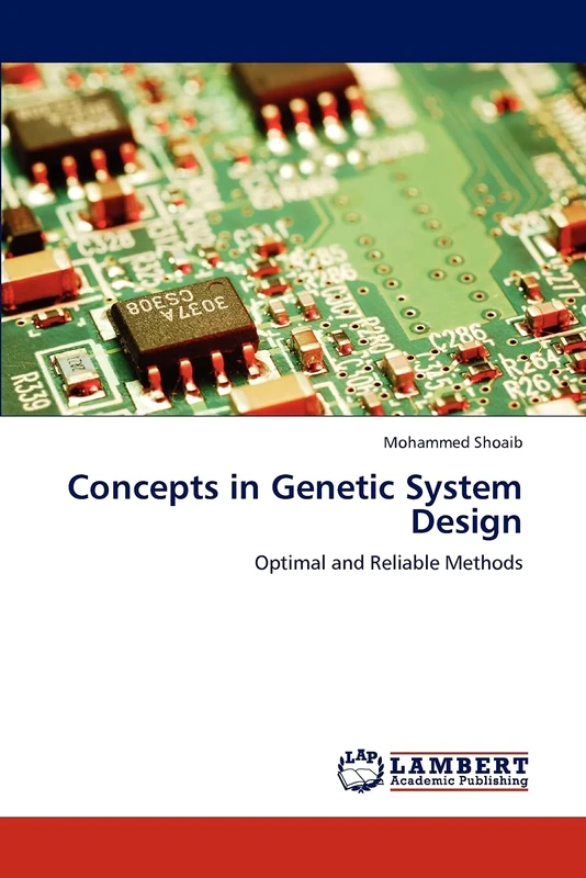 Concepts in Genetic System Design: Optimal and Reliable Methods