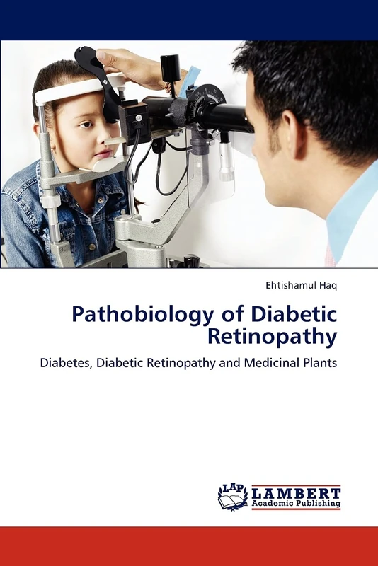 Pathobiology of Diabetic Retinopathy: Diabetes, Diabetic Retinopathy and Medicinal Plants