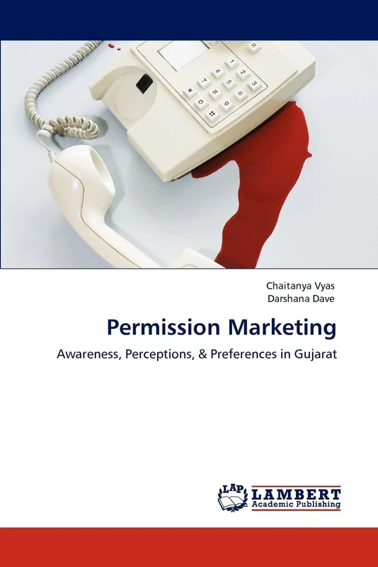 Permission Marketing: Awareness, Perceptions, & Preferences in Gujarat