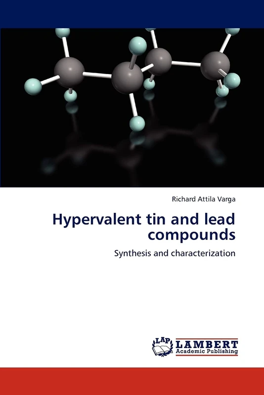 Hypervalent tin and lead compounds: Synthesis and characterization
