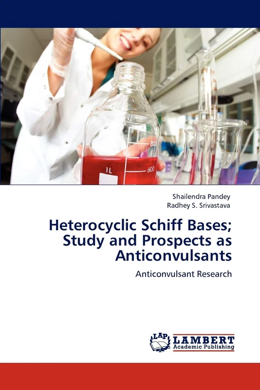 Heterocyclic Schiff Bases; Study and Prospects as Anticonvulsants: Anticonvulsant Research - Image 1