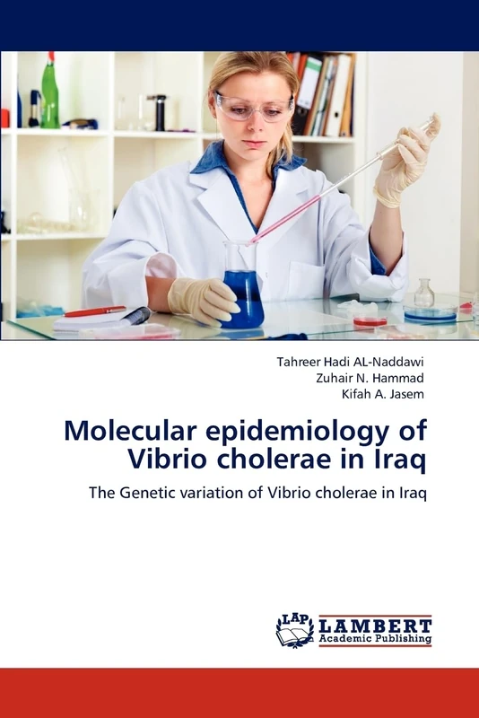 Molecular epidemiology of Vibrio cholerae in Iraq: The Genetic variation of Vibrio cholerae in Iraq