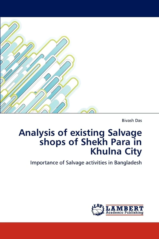 Analysis of existing Salvage shops of Shekh Para in Khulna City: Importance of Salvage activities in Bangladesh - Image 1