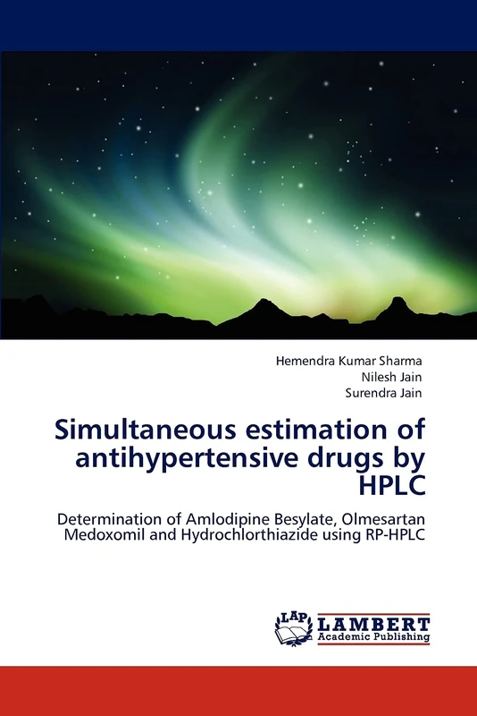 Simultaneous estimation of antihypertensive drugs by HPLC: Determination of Amlodipine Besylate, Olmesartan Medoxomil and Hydrochlorthiazide using RP-HPLC - Image 1