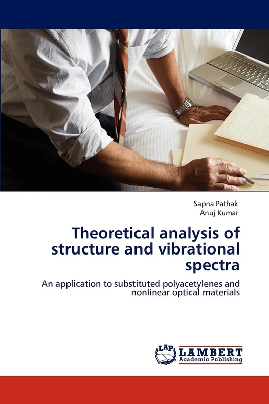 Theoretical analysis of structure and vibrational spectra: An application to substituted polyacetylenes and nonlinear optical materials