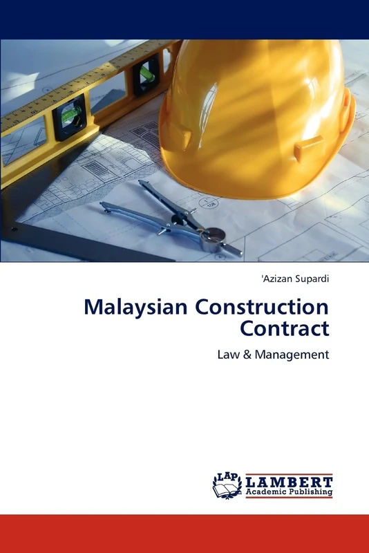 Malaysian Construction Contract: Law & Management