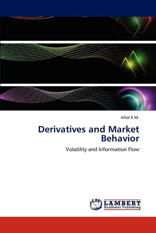 Derivatives and Market Behavior: Volatility and Information Flow