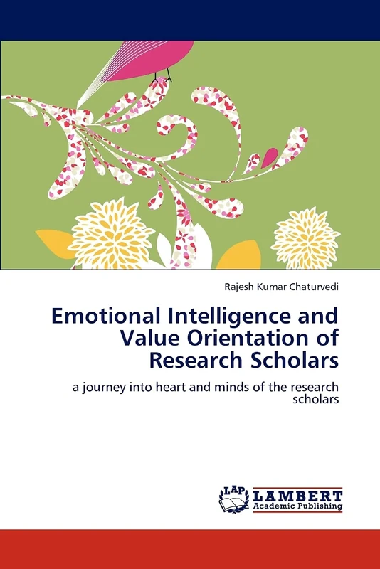 Emotional Intelligence and Value Orientation of Research Scholars: a journey into heart and minds of the research scholars