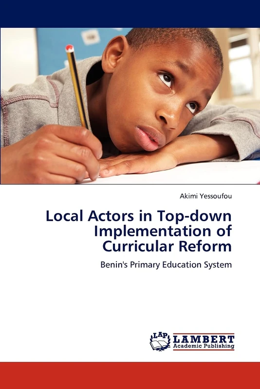 Local Actors in Top-down Implementation of Curricular Reform: Benin's Primary Education System