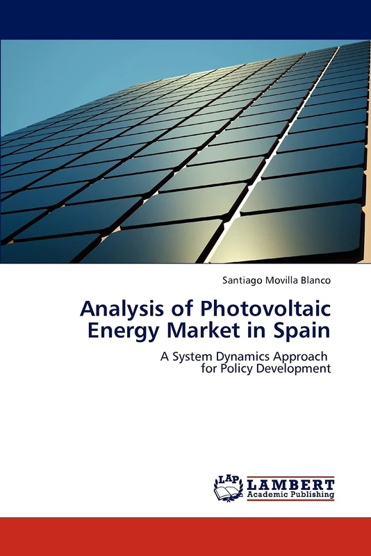Analysis of Photovoltaic Energy Market in Spain: A System Dynamics Approach for Policy Development