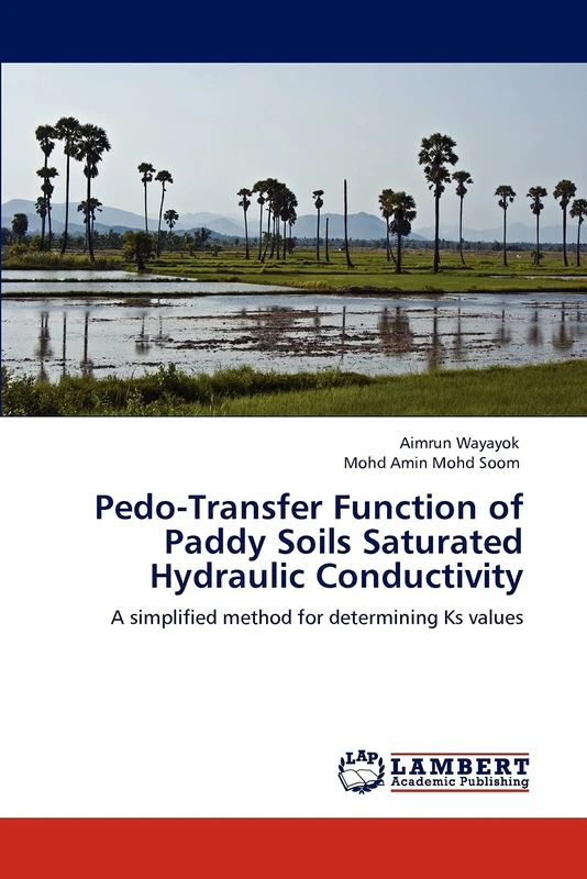 Pedo-Transfer Function of Paddy Soils Saturated Hydraulic Conductivity: A simplified method for determining Ks values
