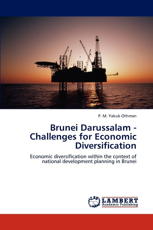 Brunei Darussalam - Challenges for Economic Diversification: Economic diversification within the context of national development planning in Brunei - Image 1