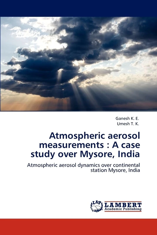 Atmospheric aerosol measurements : A case study over Mysore, India: Atmospheric aerosol dynamics over continental station Mysore, India