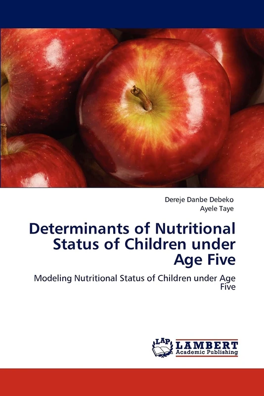 Determinants of Nutritional Status of Children under Age Five: Modeling Nutritional Status of Children under Age Five - Image 1