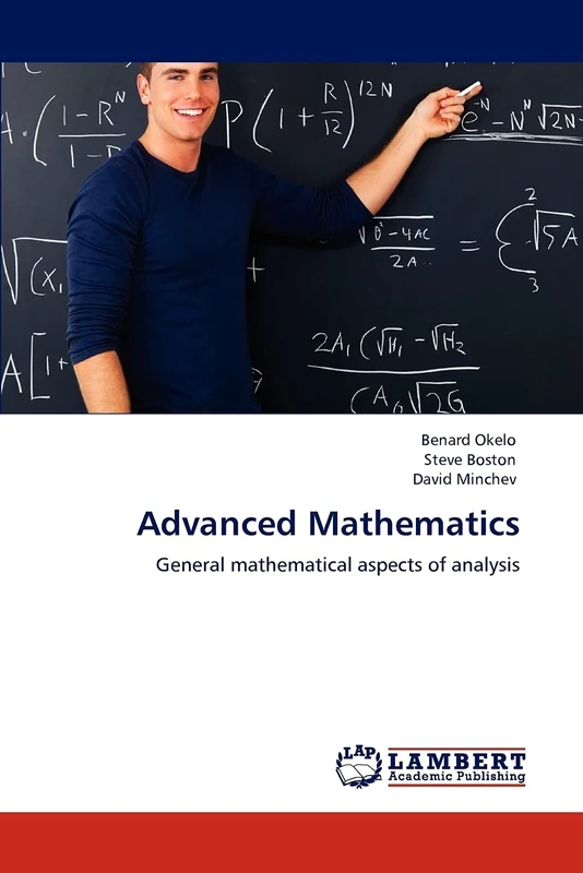 Advanced Mathematics: General mathematical aspects of analysis