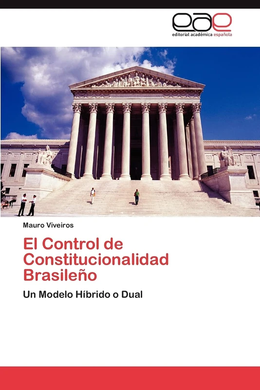 El Control de Constitucionalidad Brasileño: Un Modelo Híbrido o Dual - Image 1