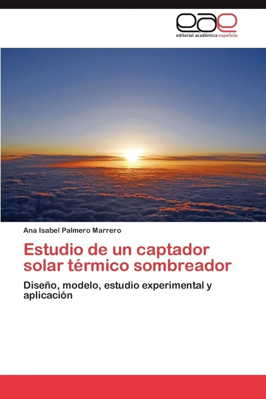 Estudio de un captador solar térmico sombreador: Diseño, modelo, estudio experimental y aplicación - Image 1