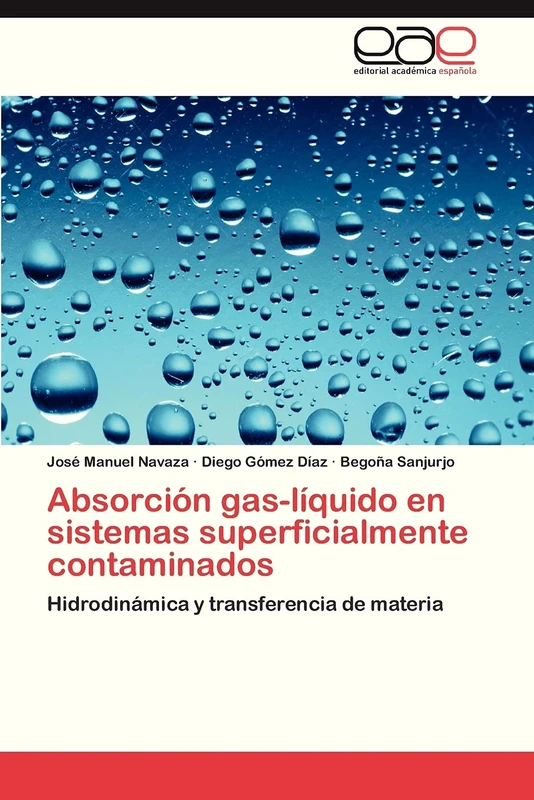 Absorción gas-líquido en sistemas superficialmente contaminados: Hidrodinámica y transferencia de materia