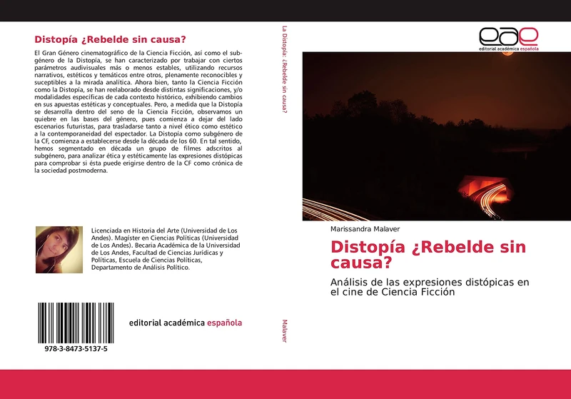 Distopía ¿Rebelde sin causa?: Análisis de las expresiones distópicas en el cine de Ciencia Ficción