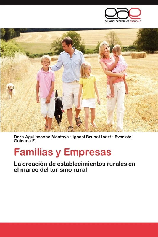 Familias y Empresas: La creación de establecimientos rurales en el marco del turismo rural