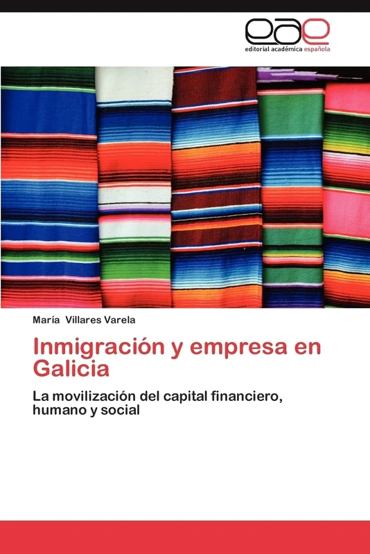 Inmigración y empresa en Galicia: La movilización del capital financiero, humano y social - Image 1