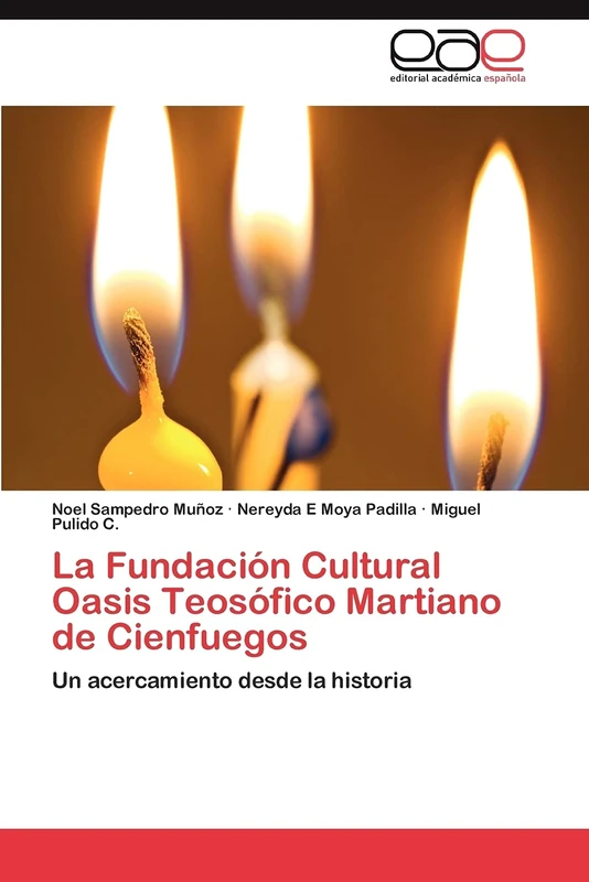 La Fundación Cultural Oasis Teosófico Martiano de Cienfuegos: Un acercamiento desde la historia