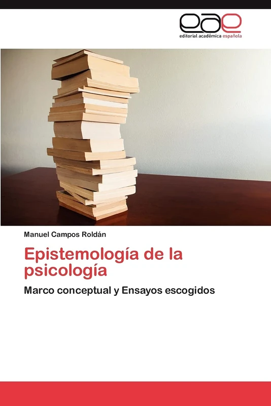 Epistemología de la psicología: Marco conceptual y Ensayos escogidos - Image 1
