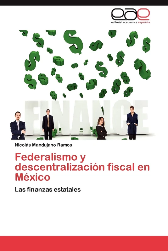 Federalismo y descentralización fiscal en México: Las finanzas estatales - Image 1