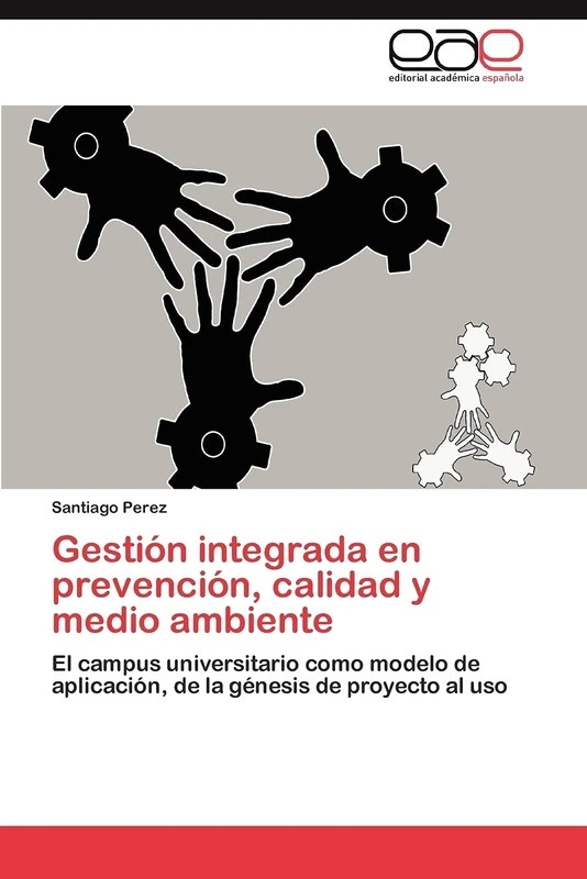Gestión integrada en prevención, calidad y medio ambiente: El campus universitario como modelo de aplicación, de la génesis de proyecto al uso - Image 1
