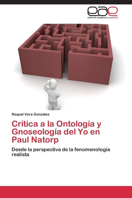 Crítica a la Ontología y Gnoseología del Yo en Paul Natorp: Desde la perspectiva de la fenomenología realista
