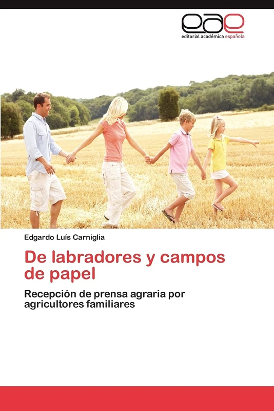 De labradores y campos de papel: Recepción de prensa agraria por agricultores familiares