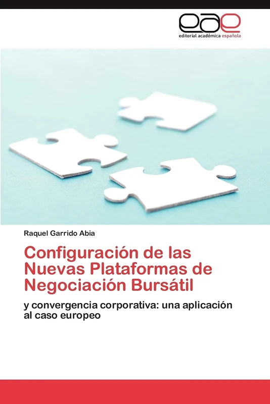 Configuración de las Nuevas Plataformas de Negociación Bursátil: y convergencia corporativa: una aplicación al caso europeo