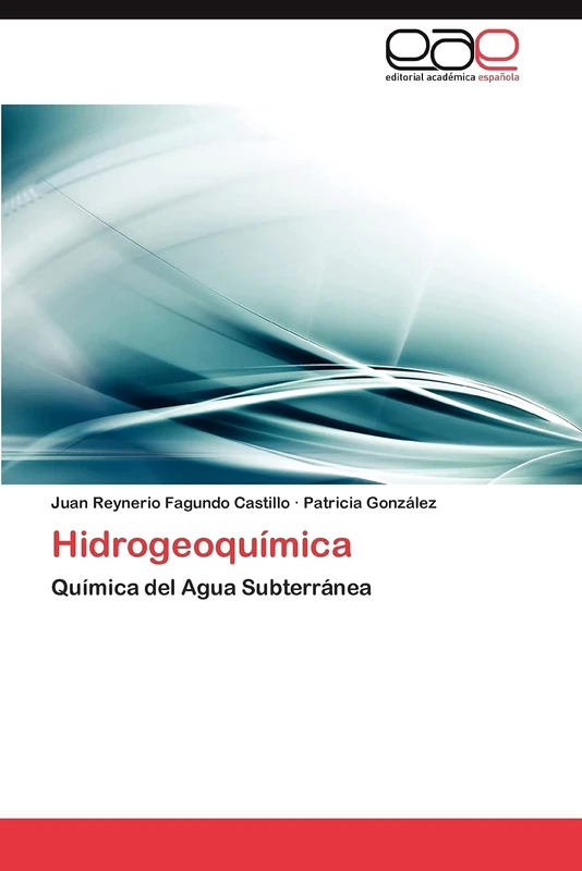 Hidrogeoquímica: Química del Agua Subterránea
