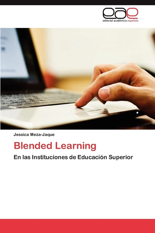 Blended Learning: En las Instituciones de Educación Superior