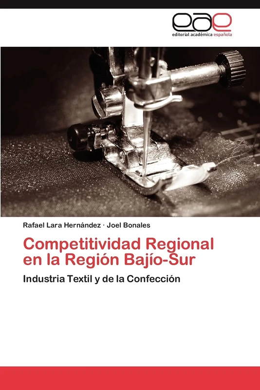Competitividad Regional en la Región Bajío-Sur: Industria Textil y de la Confección - Image 1