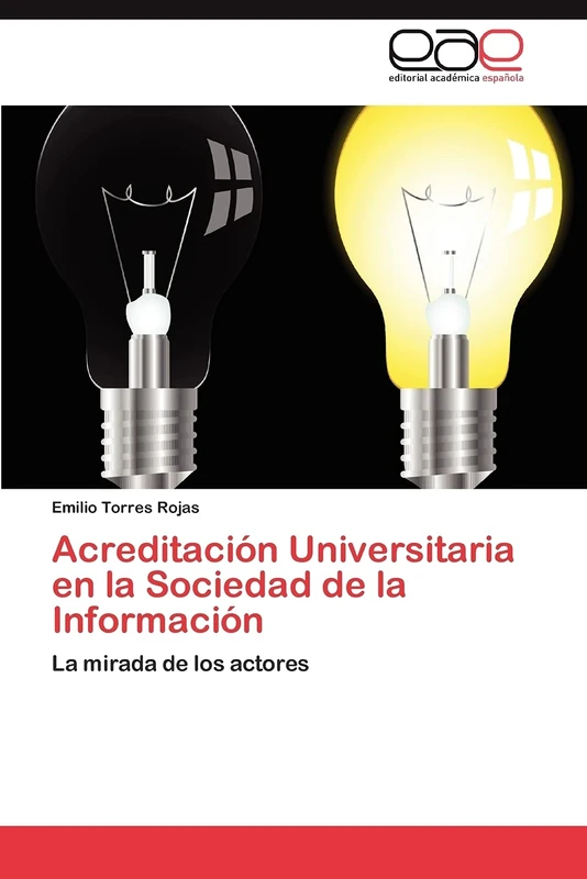 Acreditación Universitaria en la Sociedad de la Información: La mirada de los actores