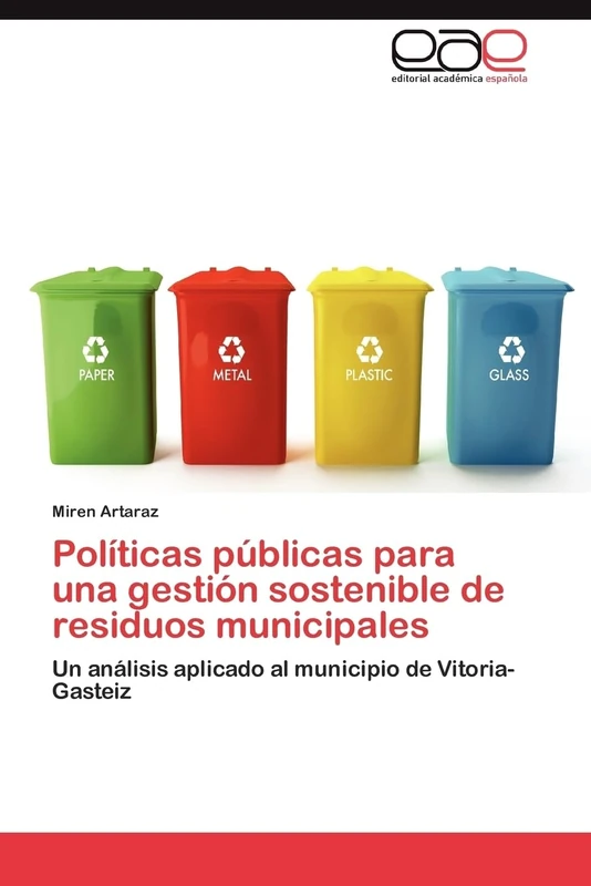 Políticas públicas para una gestión sostenible de residuos municipales: Un análisis aplicado al municipio de Vitoria-Gasteiz - Image 1