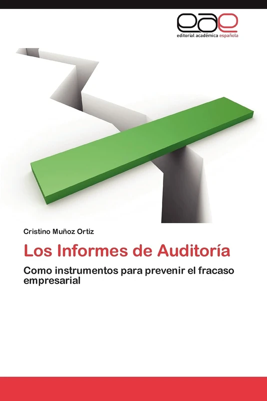 Los Informes de Auditoría: Como instrumentos para prevenir el fracaso empresarial - Image 1